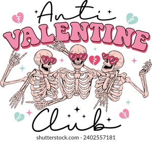 Anti valentine club, Funny skeleton valentines day