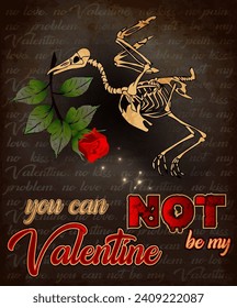 Anti Valentines day. Party card. You can not be my valentine. vector illustration