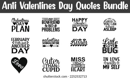 Anti Valentines Day quotes Bundle, Anti Valentine's Day Quotes SVG Cut Files Designs Bundle