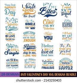 Anti Valentine's Day  Quotes SVG Designs Bundle.
Anti Valentine's Day quotes SVG cut files bundle,
 quotes t shirt designs bundle, 
Anti Valentine's Day  Quotes travel cut files, love  ep