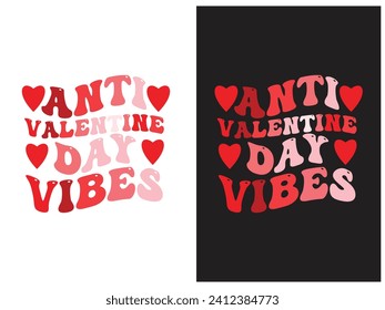 Anti valentines day typography colorful vector design for print on demand, valentines day, love day, proposal day,