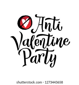 Anti Valentines Party Black Lettering White background. Poster for Event.