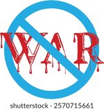 Anti war sign and symbol. Social media, print media and electronic media poster and banner. Love for peace and humanity is possible when there is no war. EPS 10.