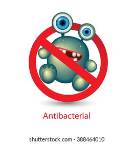 Antibacterial sign with a funny green cartoon bacteria. Isolated vector illustration.