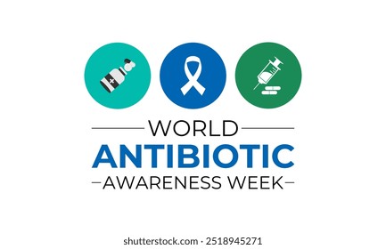 Antibiotic awareness week observed every year in during november 18 to 24. World antimicrobial awareness month. Vector illustration. Banner poster and background design template.