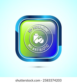 Antibiotic free icon design illustration, No antibiotic label. Organic, healthy, natural, Glossy square button design