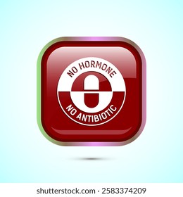 Antibiotic free icon design illustration, No antibiotic label. Organic, healthy, natural, Red color square button design