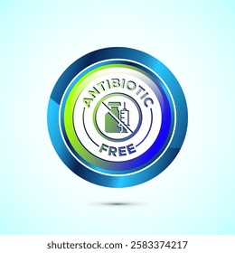 Antibiotic free icon design illustration, No antibiotic label. Organic, healthy, natural, Glossy round button design