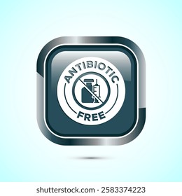 Antibiotic free icon design illustration, No antibiotic label. Organic, healthy, natural, Gray color square button design