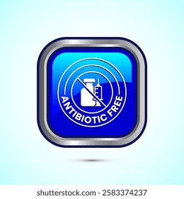 Antibiotic free icon design illustration, No antibiotic label. Organic, healthy, natural, Blue color square button design