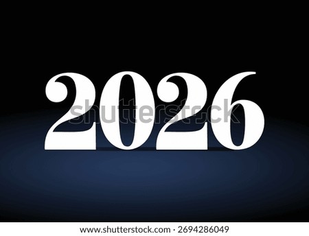 Anticipating the Year 2026 a Bold White Numerals Display Against Dark Background Welcoming the Future New Year Concept