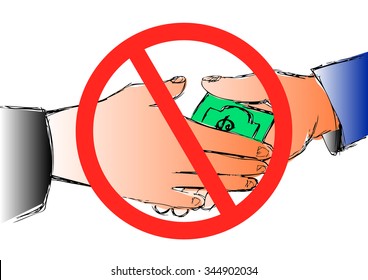 Anti-corruption concept hand giving money to another hand through a handshake with prohibition sign