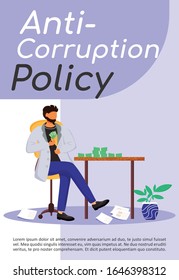 Anti-corruption policy poster flat vector template. Bribery. Corrupt businessman. Illegal financial gain. Brochure, booklet one page concept design with cartoon characters. Flyer, leaflet