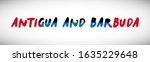 Antigua and Barbuda flag on text typography. Country name banner script. Elegant typography background.