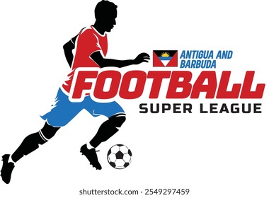 Liga de futebol de Antígua e Barbuda, Bola de futebol, logotipo de futebol, Jogador Kick the Ball isolado no fundo branco, Ilustração de vetor