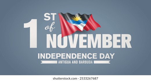 Antigua and Barbuda happy independence day greeting card, banner with template text vector illustration. Antiguan memorial holiday 1st of November design element with 3D flag with sun