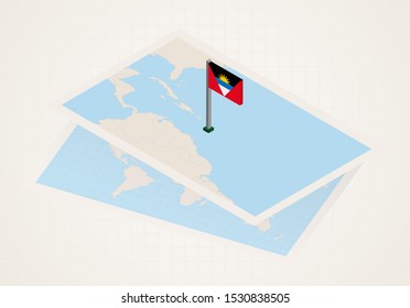 Antigua and Barbuda selected on map with isometric flag of Antigua and Barbuda. Vector paper map.