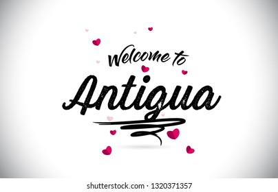 Antigua Welcome To Word Text with Handwritten Font and Pink Heart Shape Design Vector Illustration.