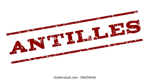 Antilles watermark stamp. Text Caption between parallel lines with grunge design style. Rubber seal stamp with dust texture. Vector dark red color ink imprint on a white background.