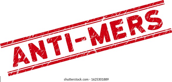 Anti-Mers seal stamp. Red vector scratched seal with Anti-Mers message between double parallel lines. Designed for rubber imitations with scratched rubber style.