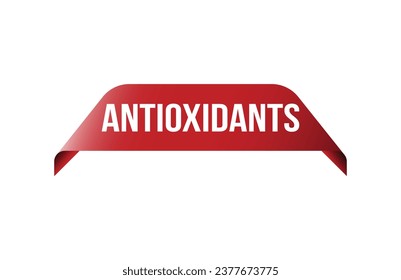 Antioxidants red ribbon label banner. Open available now sign or Antioxidants tag.