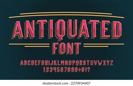 Antiquated alphabet font. Vintage letters and numbers. Vector typescript for your typography design.