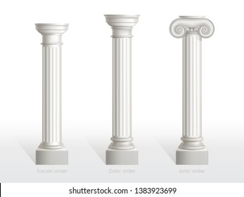 Antique columns set of Tuscan, Doric and Ionic Order isolated on white background. Ancient classic ornate pillars of roman or greece architecture for facade decoration Realistic 3d vector illustration