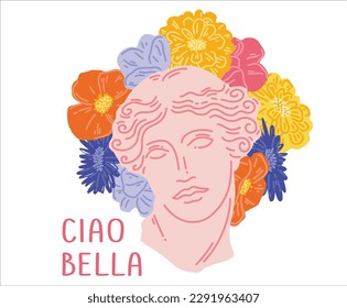 Antique female head in flowers with an Italian inscription. The head Greek sculpture with bright bouquet flowers. Italian phrase hello beauty. Print for any design. Vector illustration in flat style.