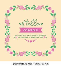 Antique frame with leaf and pink wreath, for hello gorgeous card decor. Vector