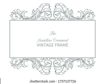 Antique frame in style baroque of acanthus leaves. Monogram floral ornament, leaf scroll, engraved retro flower pattern. Vector border.