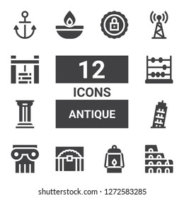 antique icon set. Collection of 12 filled antique icons included Colosseum, Lantern, Treasure, Column, Pisa, Abacus, Oil lamp, Tv, Water well, Anchor, Certification