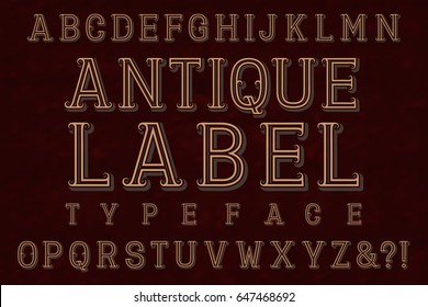 Antique Label Typeface font. Isolated english alphabet.