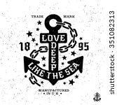 antique monochrome hipster vintage label , badge, crest "love deep like the sea" for flayer poster logo or t-shirt apparel clothing print with lettering anchor and star