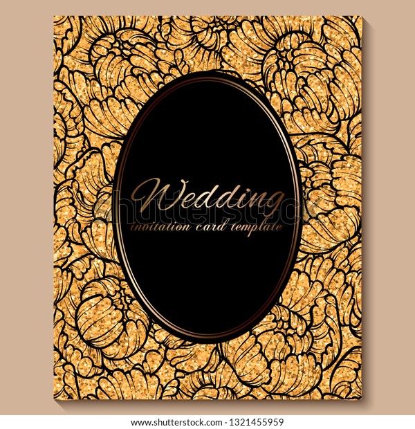 Antique royal luxury wedding invitation card,\
golden glitter background with frame and place for text, black lacy\
foliage made of roses or peonies\
.