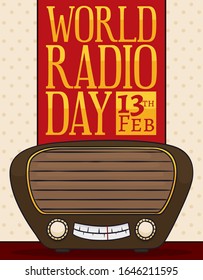 Antique tabletop radio with greeting sign, ready for a special broadcast during World Radio Day, 13th February. 