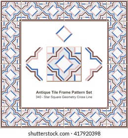 Antique tile frame pattern set_340 Star Square Geometry Cross Line