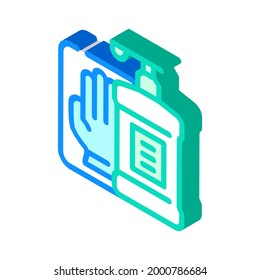 antiseptic and gloves in canteen isometric icon vector. antiseptic and gloves in canteen sign. isolated symbol illustration