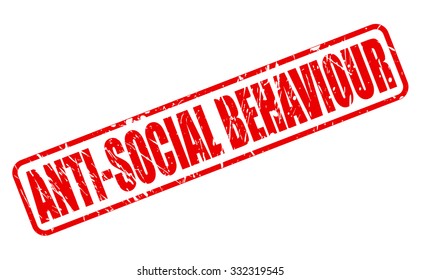 ANTI-SOCIAL BEHAVIOUR red stamp text on white