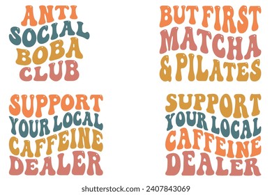 Anti-Social Bola Club, But First Match a and Pilates, Support Your Local Caffeine Dealer retro T-shirt