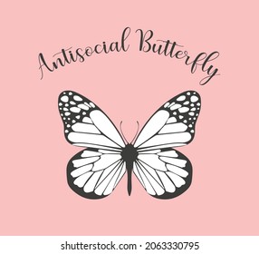 Antisocial Butterfly Slogan with Butterfly Illustration, Vector Design for Fashion and Poster Prints