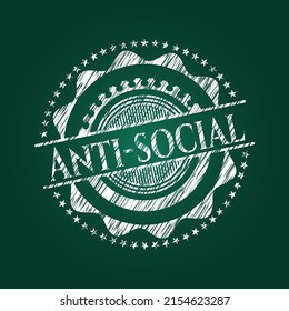 Anti-social chalk emblem written on a blackboard. Vector Illustration. Detailed. 