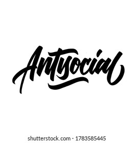 antisocial hand lettering brush calligraphy,hand drawn type for banner,poster,sticker,social media,etc. lettering vector.