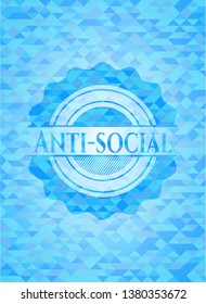 Anti-social realistic sky blue emblem. Mosaic background