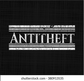 Antitheft written on a chalkboard