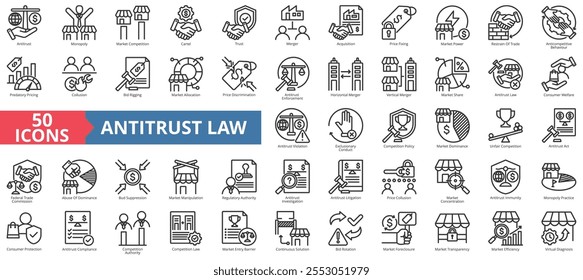 Antitrust law icon collection set. Contain monopoly, market, competition, cartel, trust, merger, acquisition, price fixing, power, restrain trade, anticompetitive behavior, predatory pricing