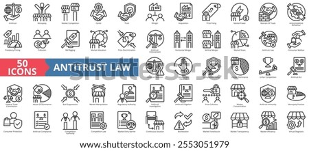 Antitrust law icon collection set. Contain monopoly, market, competition, cartel, trust, merger, acquisition, price fixing, power, restrain trade, anticompetitive behavior, predatory pricing