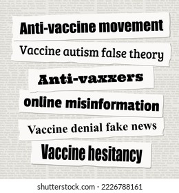 Anti-vaccine movement news headlines. Newspaper clippings about anti-vaxxers fake news.