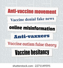 Antivaccine movement news headlines. Newspaper clippings about anti-vaxxers fake news.