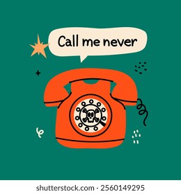 Anti-valentine day concept card. The telephone illustration with the text Call me never. Doodle style clipart.