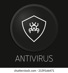 Antivirus icono de línea vectorial mínima en botón 3D aislado en fondo negro. Vector Premium.

